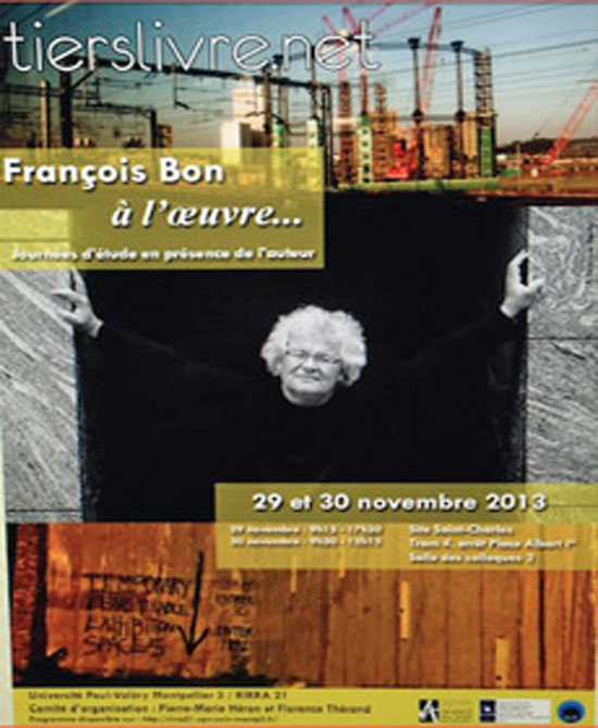 [Agenda] Colloque Tierslivre.net : François Bon à l'oeuvre