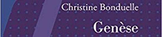 [Libr-relecture] Christine Bonduelle, Genèse, par Christophe Stolowicki