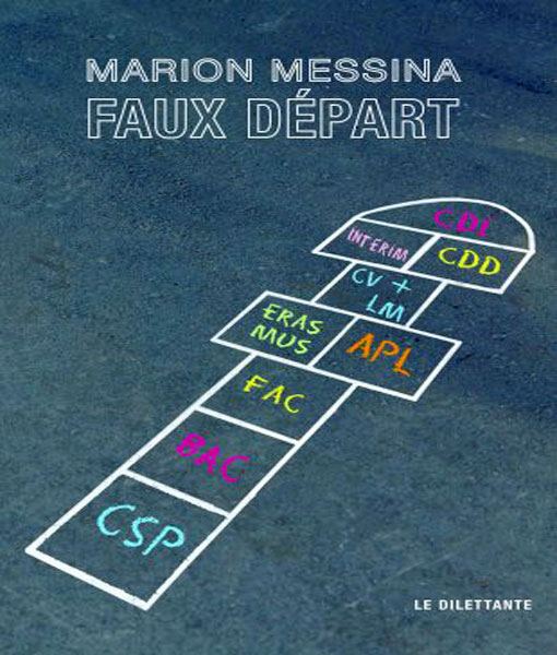 [Livre - chronique] À quoi servent les amours ? (à propos de Marion Messina, Faux départ), par Jean-Paul Gavard-Perret