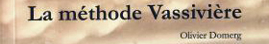 [Chronique] Olivier Domerg, La Méthode Vassivière, par Christophe Stolowicki