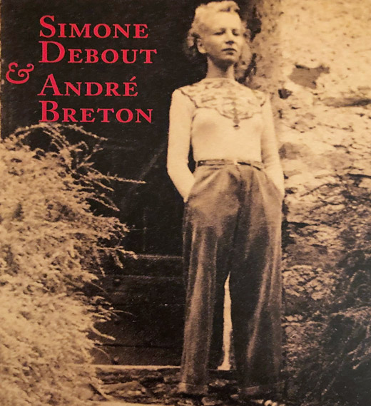 [Chronique] Simone Debout et André Breton, Correspondance, par François Crosnier