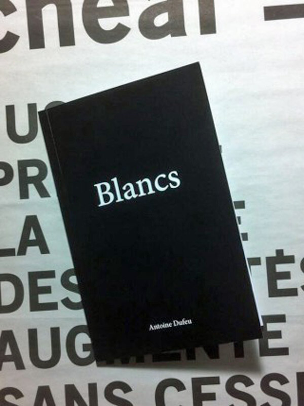 [Chronique] Antoine Dufeu, Blancs, par Périne Pichon